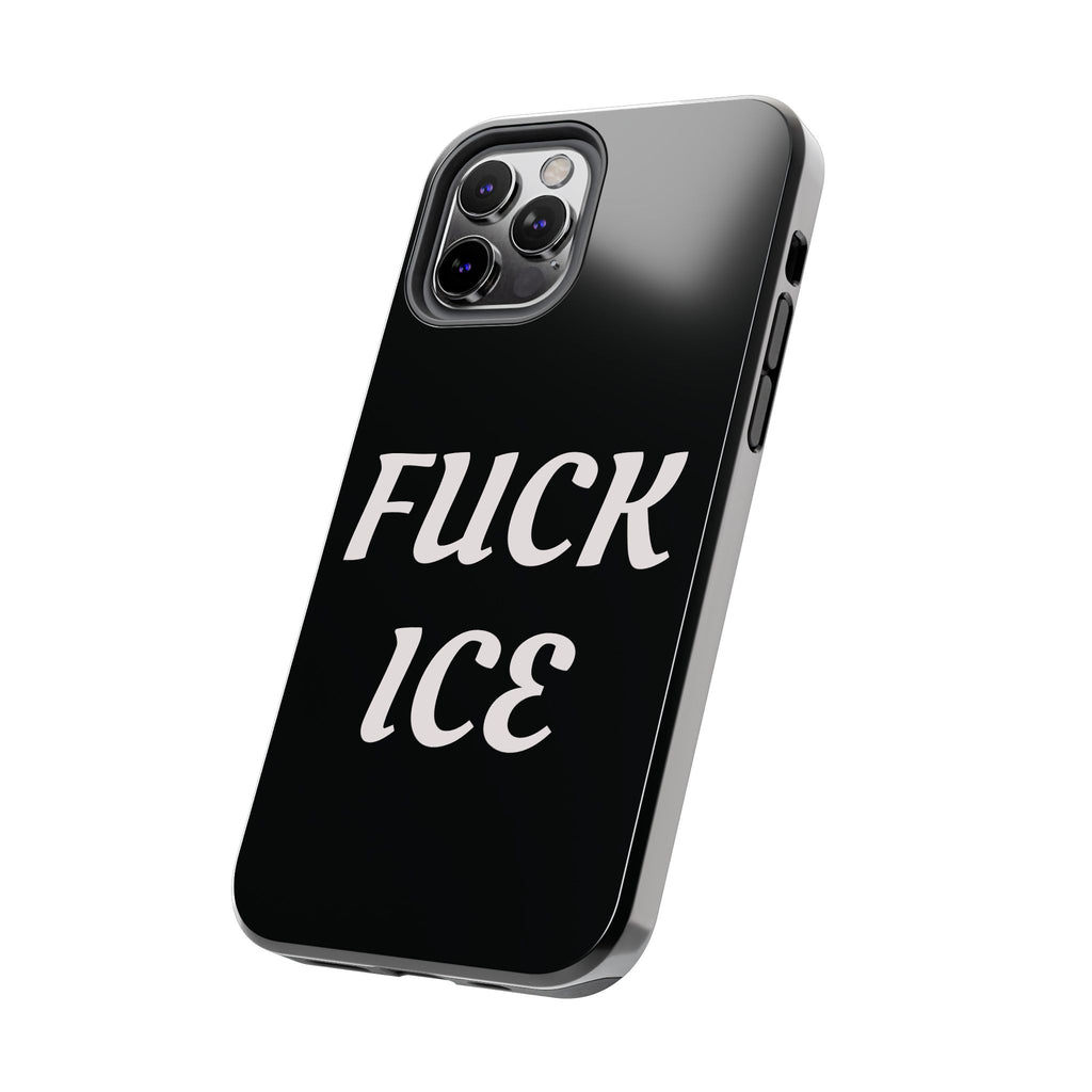 Phone Case — Bold “FUCK ICE” Political Statement Protective Case