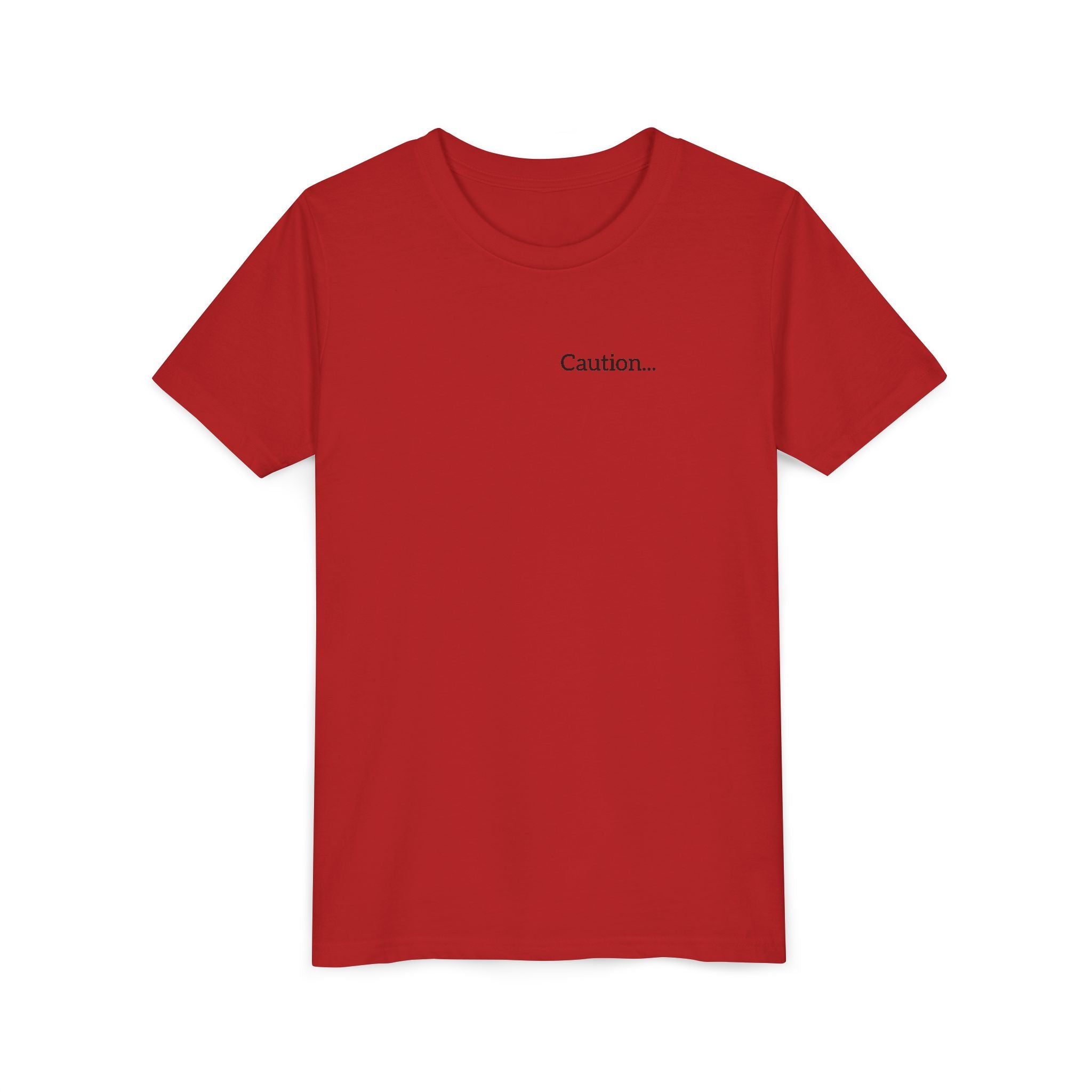 Youth Tee "Caution..." Back Quote — Protective Family Message Shirt