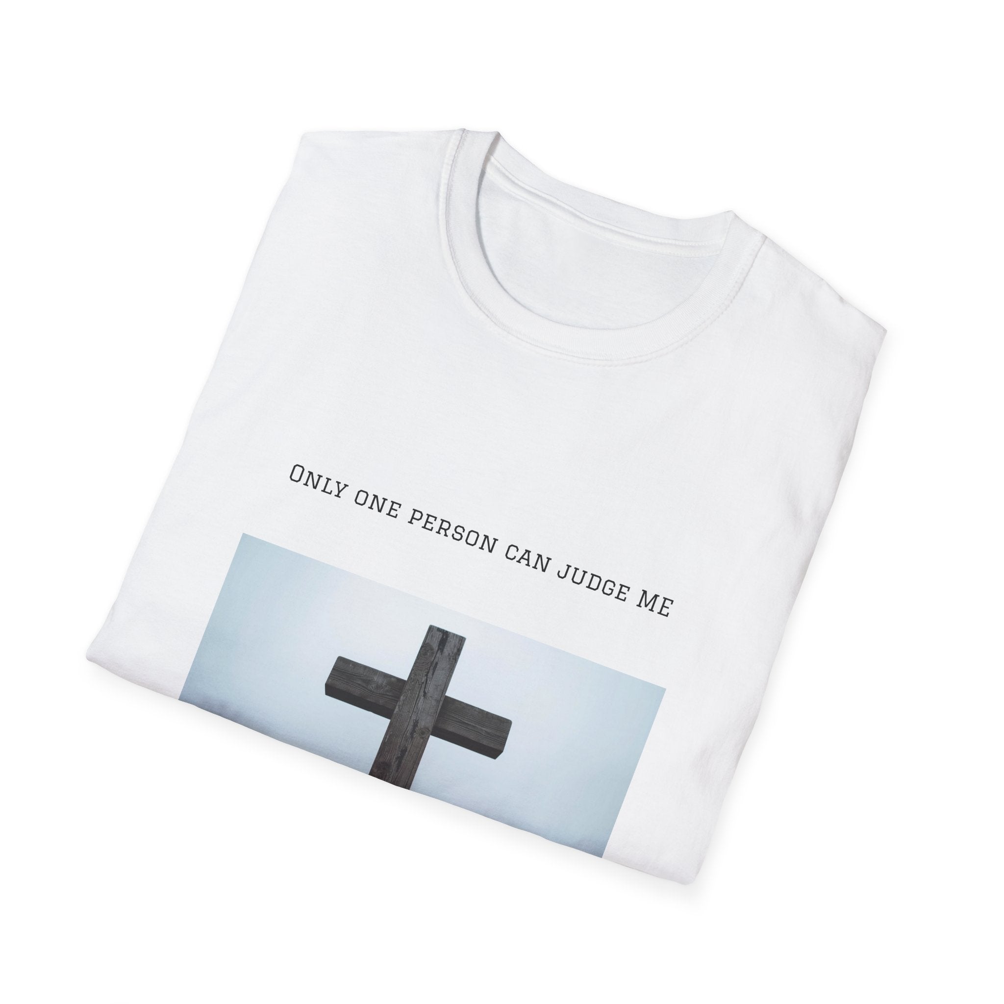 Cross Photo T-Shirt — "Only One Person Can Judge Me" Christian Tee