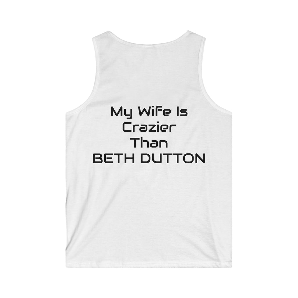Funny Tank Top — "Caution (Read Back)" Front & "My Wife Is Crazier Than Beth Dutton" Back