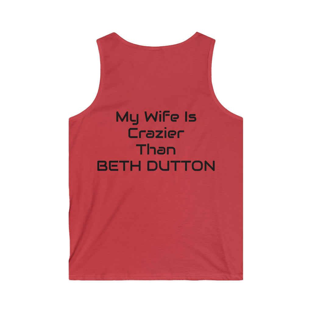 Funny Tank Top — "Caution (Read Back)" Front & "My Wife Is Crazier Than Beth Dutton" Back