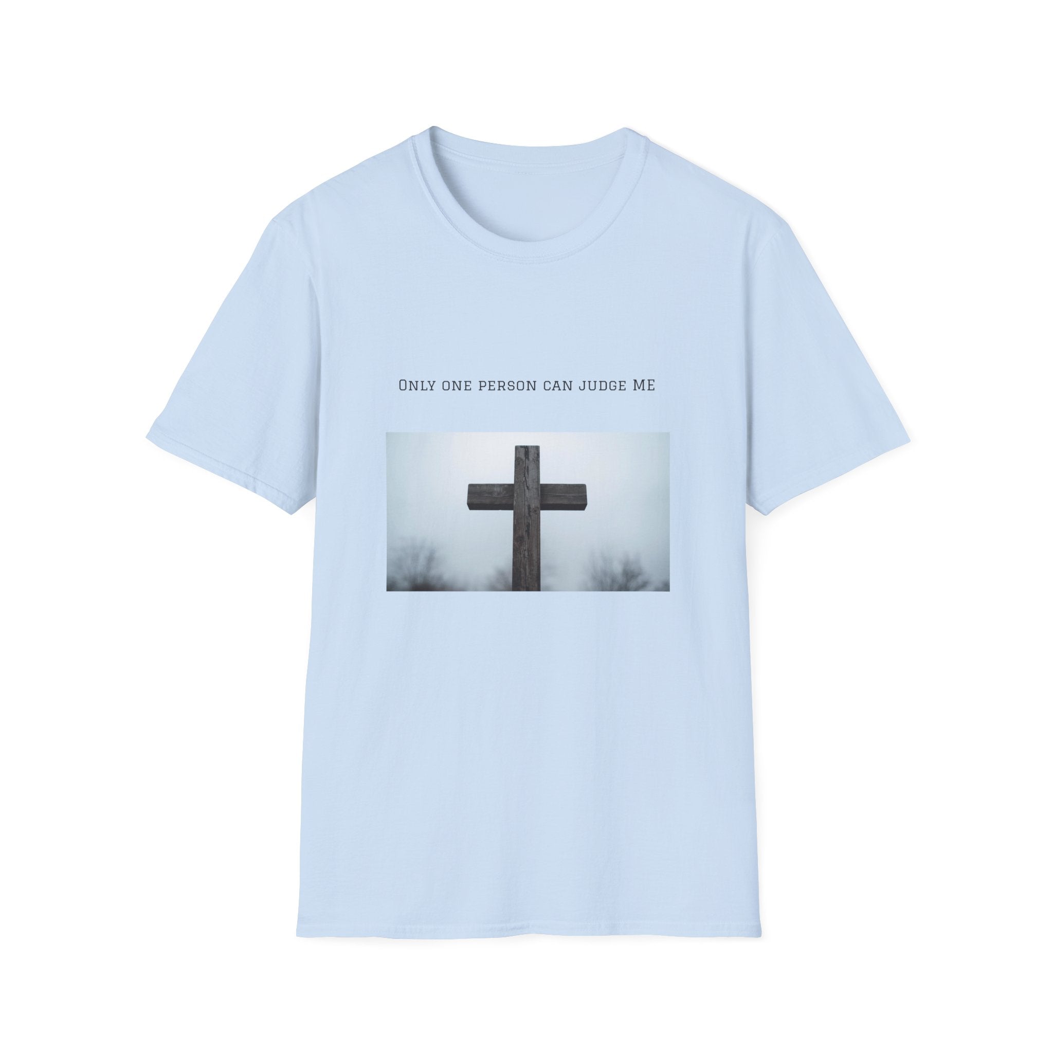 Cross Photo T-Shirt — "Only One Person Can Judge Me" Christian Tee