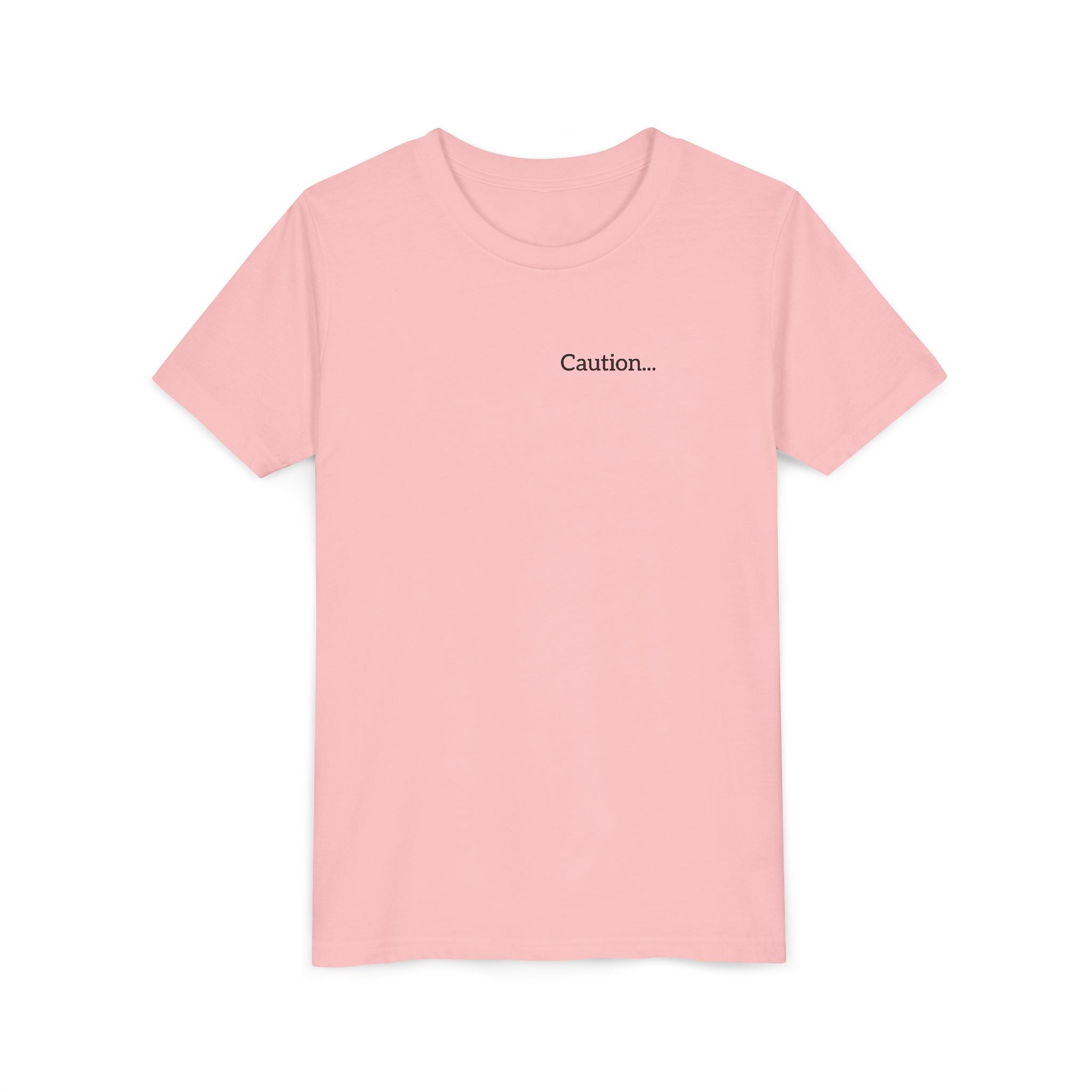 Youth Tee "Caution..." Back Quote — Protective Family Message Shirt