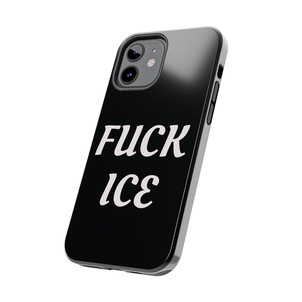 Phone Case — Bold “FUCK ICE” Political Statement Protective Case