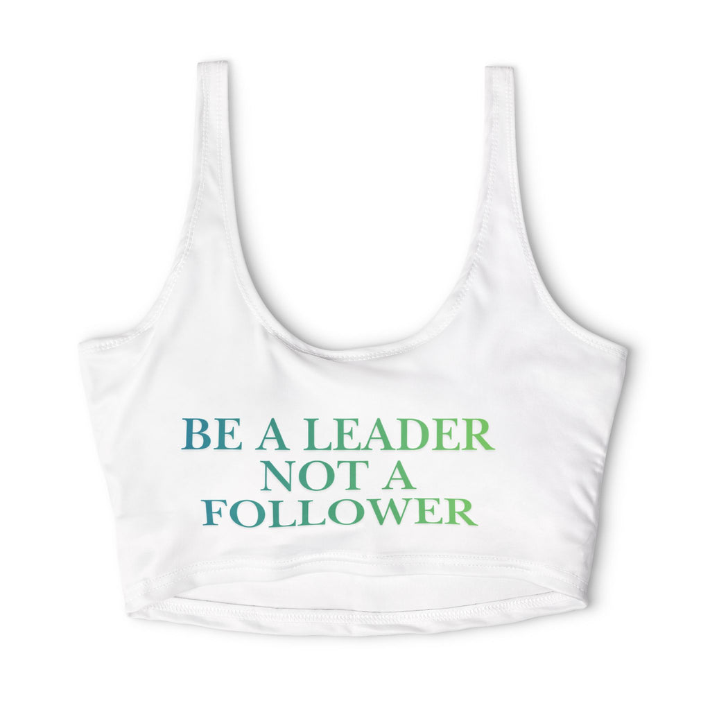 Leader Not Follower Sports Bra — Motivational Crop Top for Active Women