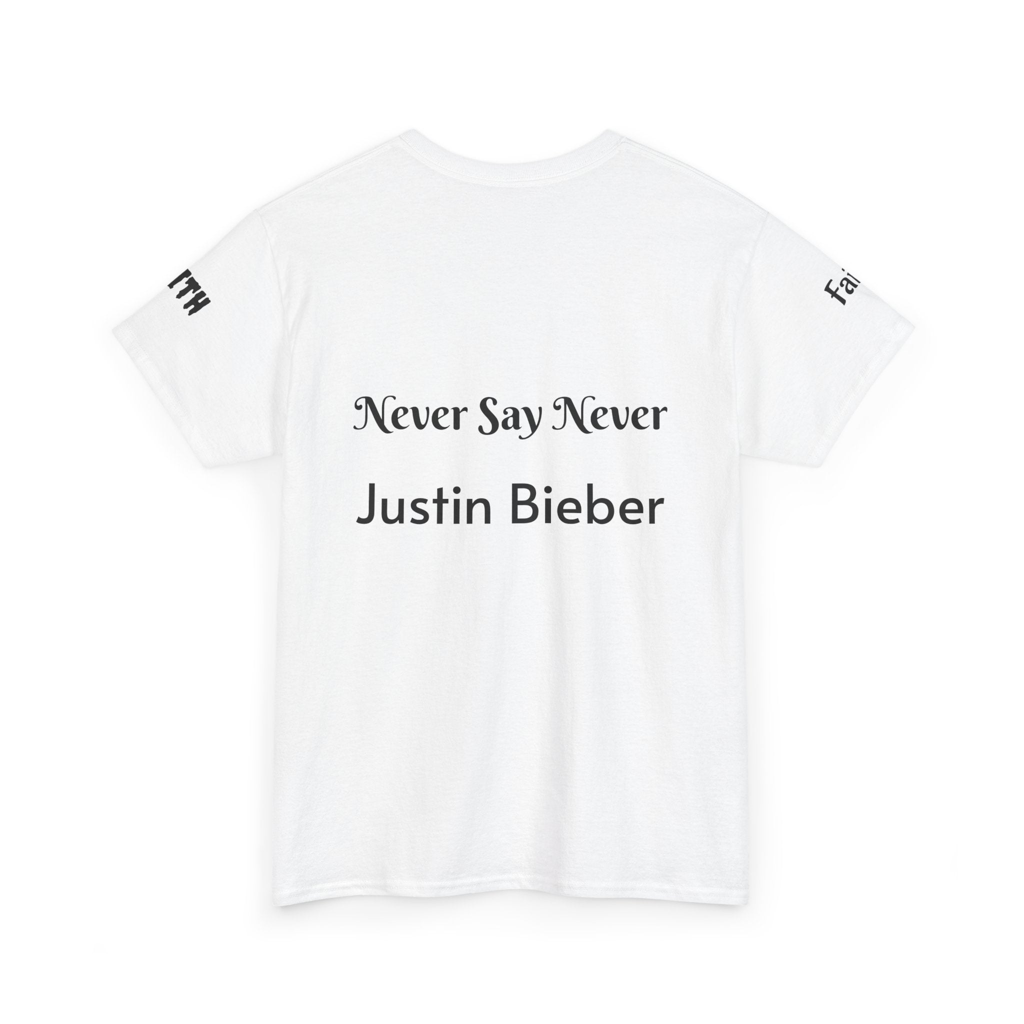 Graphic T-Shirt — "Never Say Never" Back Text Tee