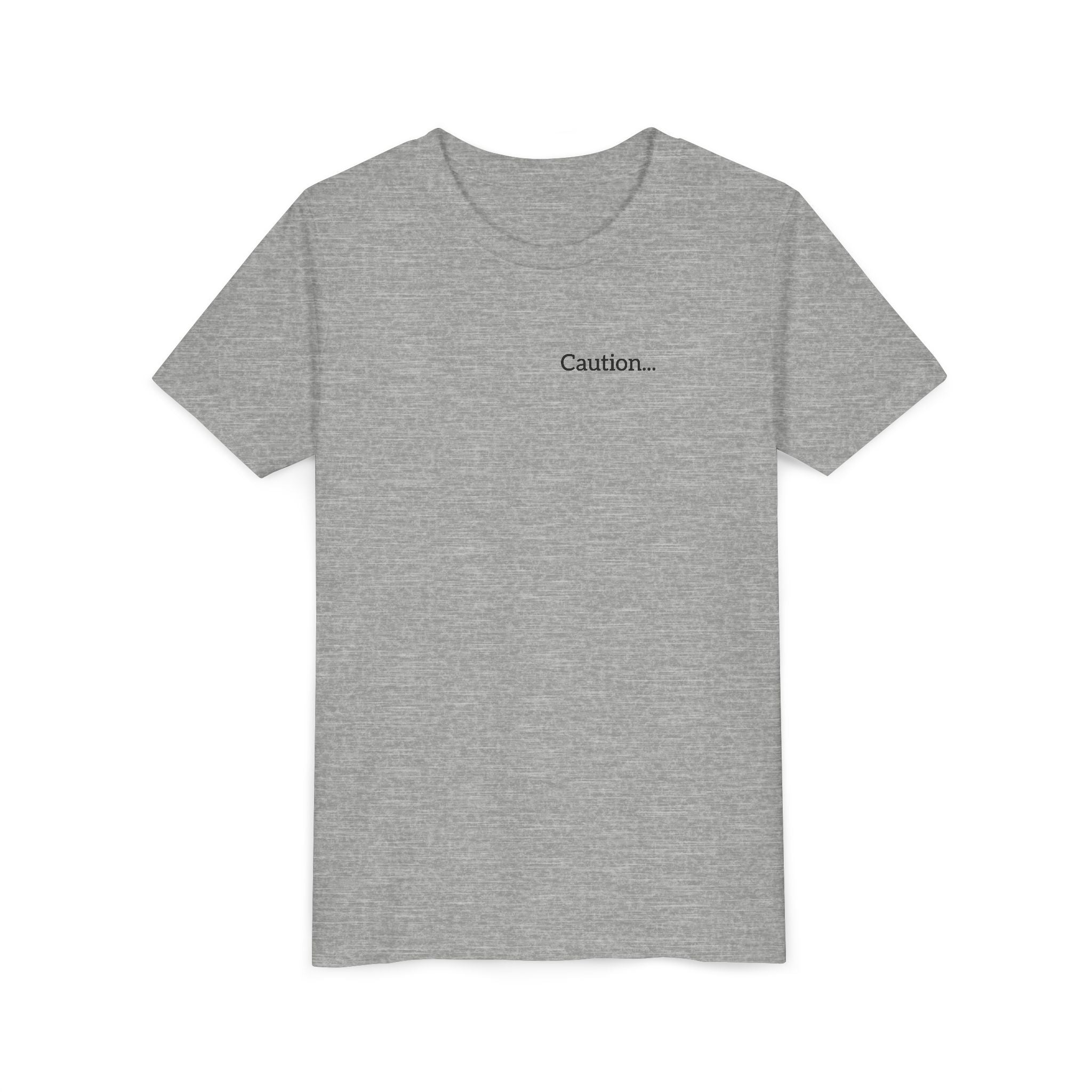 Youth Tee "Caution..." Back Quote — Protective Family Message Shirt