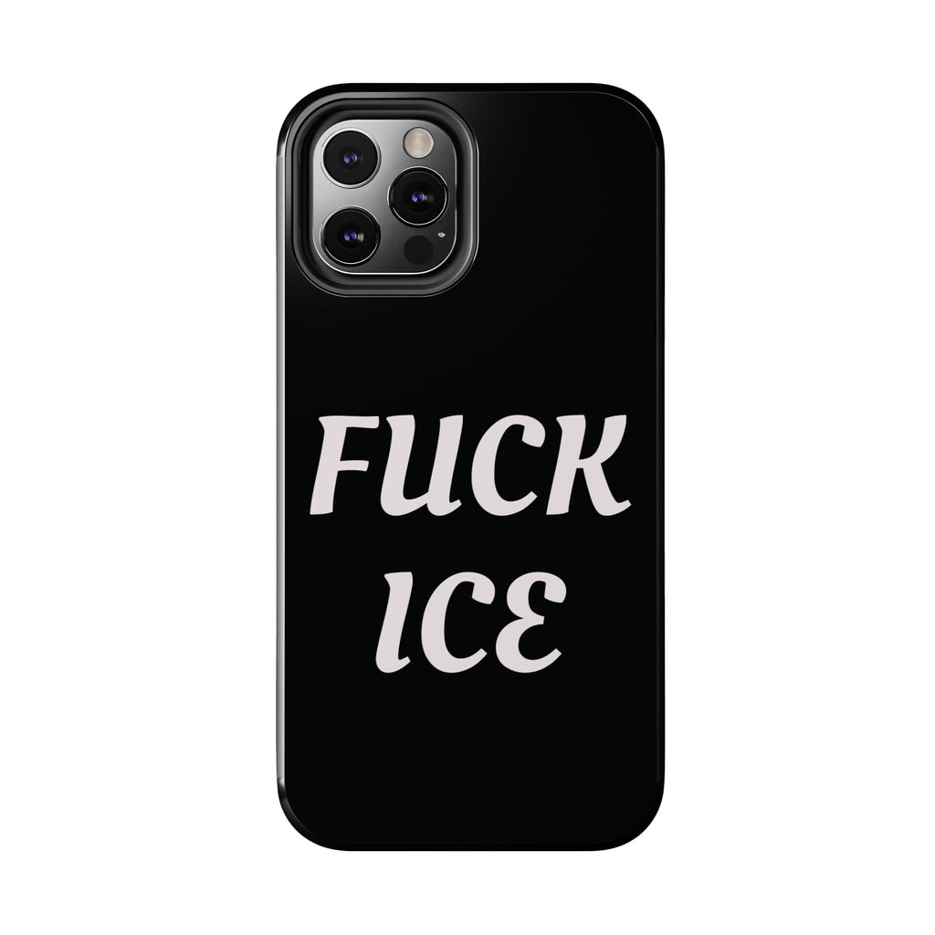 Phone Case — Bold “FUCK ICE” Political Statement Protective Case