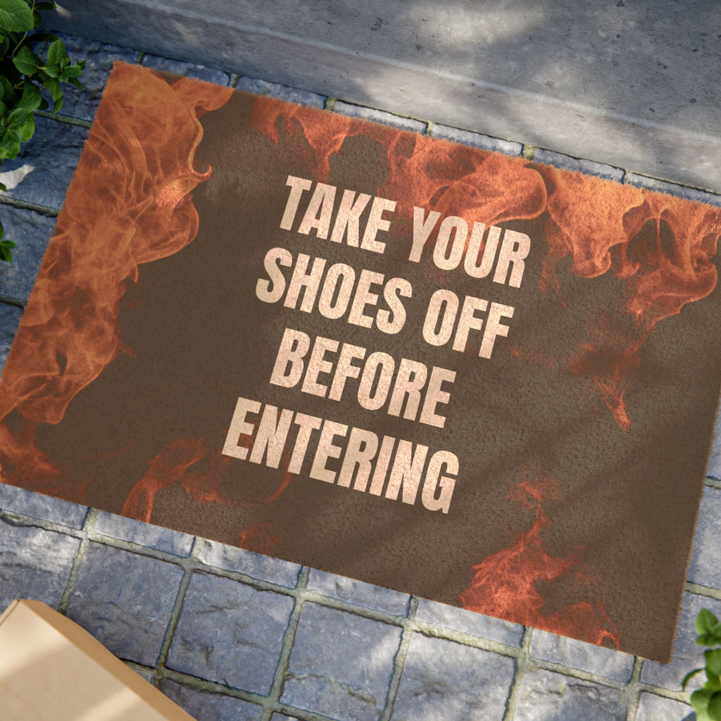 Doormat — “Take Your Shoes Off Before Entering” Rustic Flame Welcome Mat