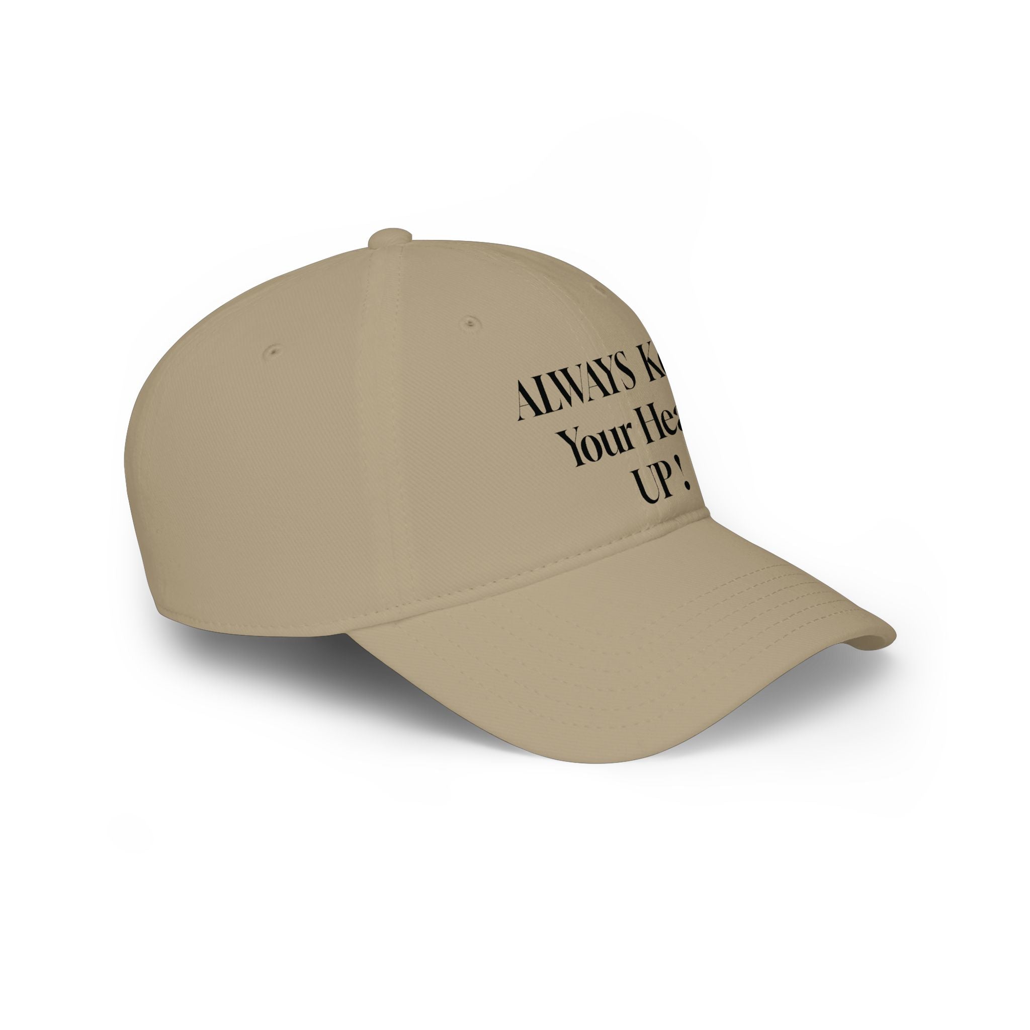 Embroidered 'Always Keep Your Head Up!' Baseball Cap — Motivational Low-Profile Hat