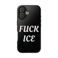 Phone Case — Bold “FUCK ICE” Political Statement Protective Case