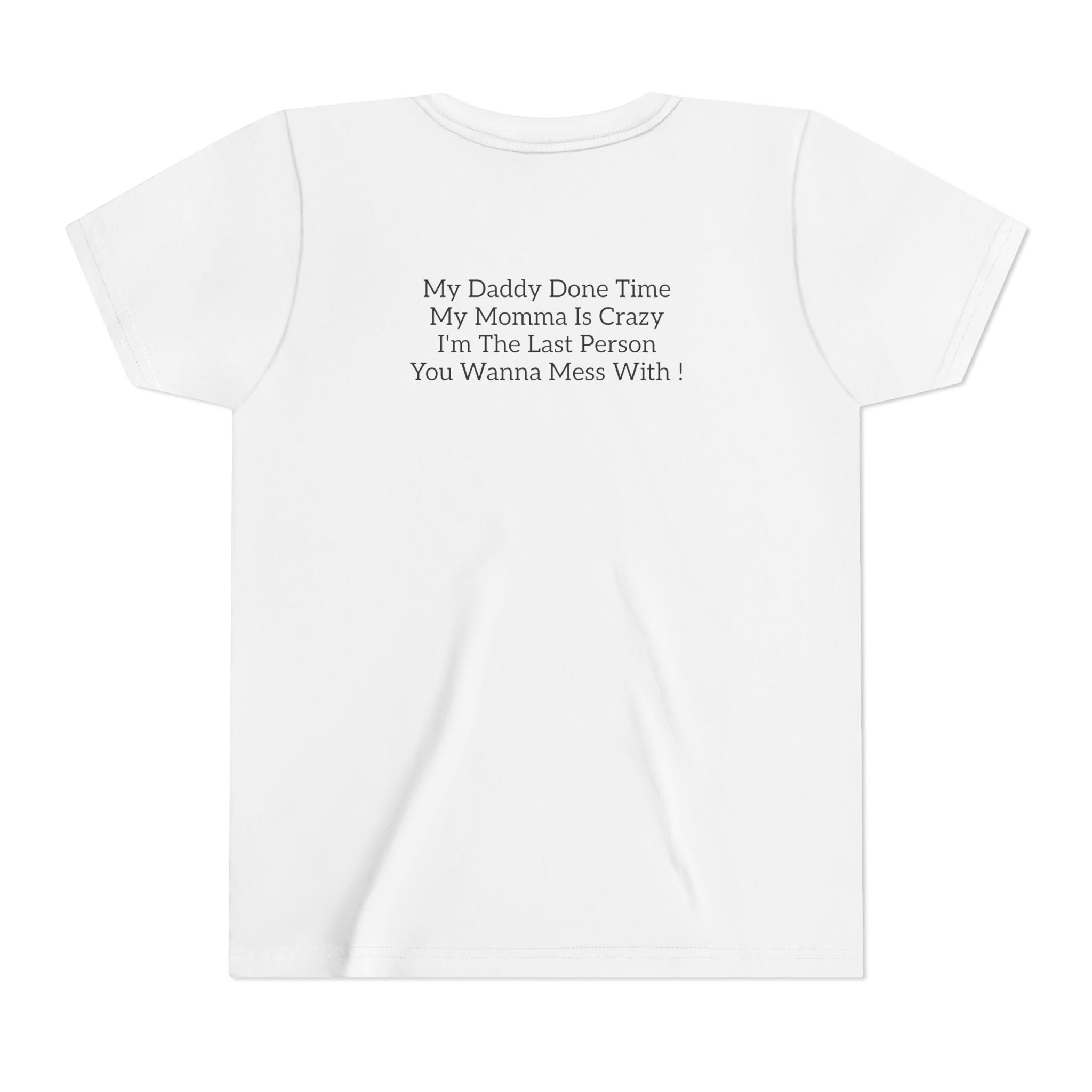 Youth Tee "Caution..." Back Quote — Protective Family Message Shirt