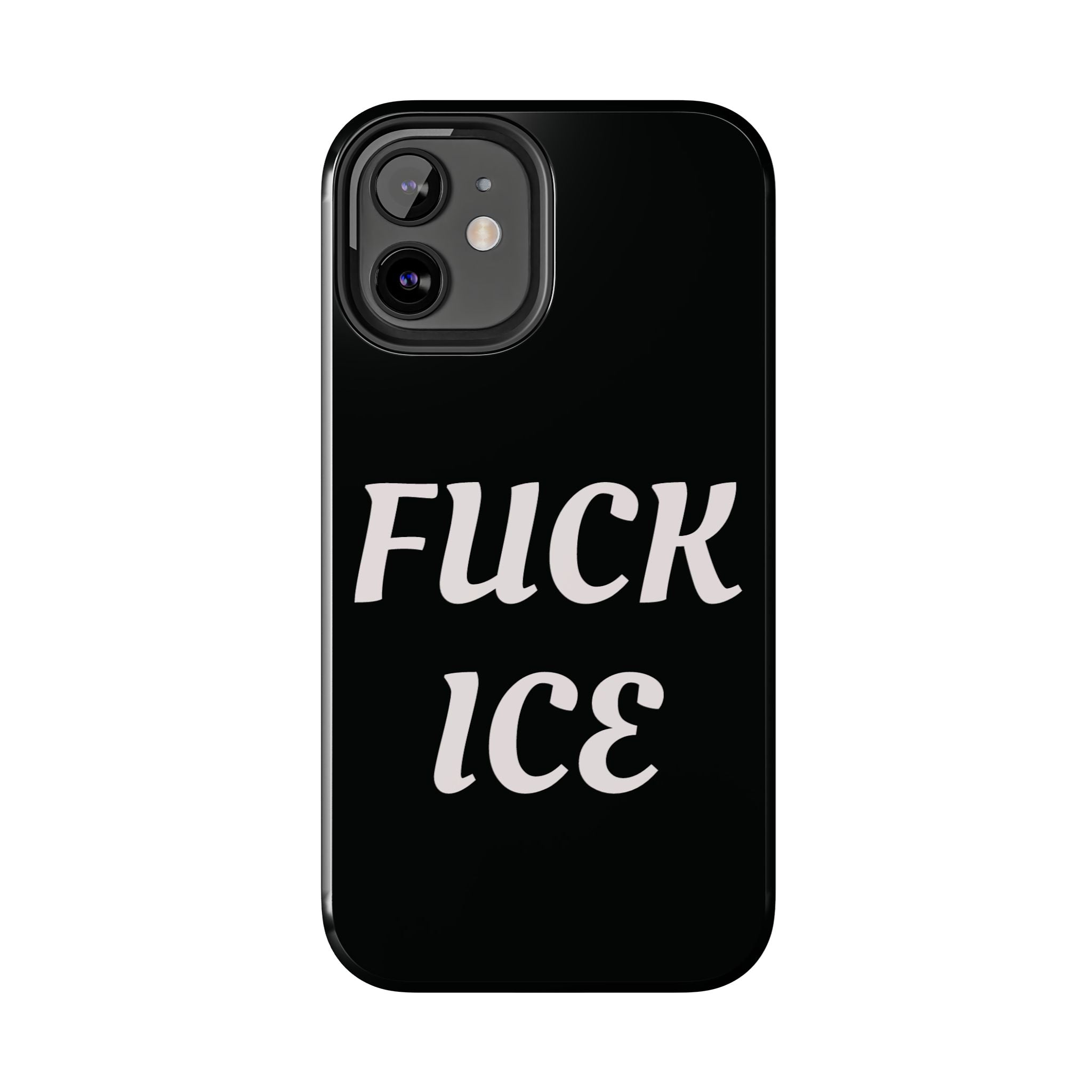 Phone Case — Bold “FUCK ICE” Political Statement Protective Case