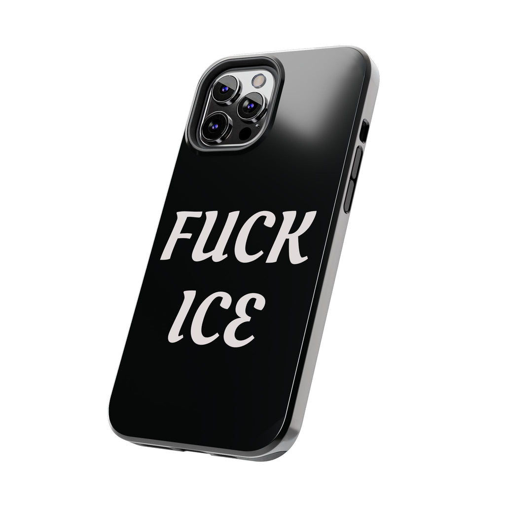 Phone Case — Bold “FUCK ICE” Political Statement Protective Case