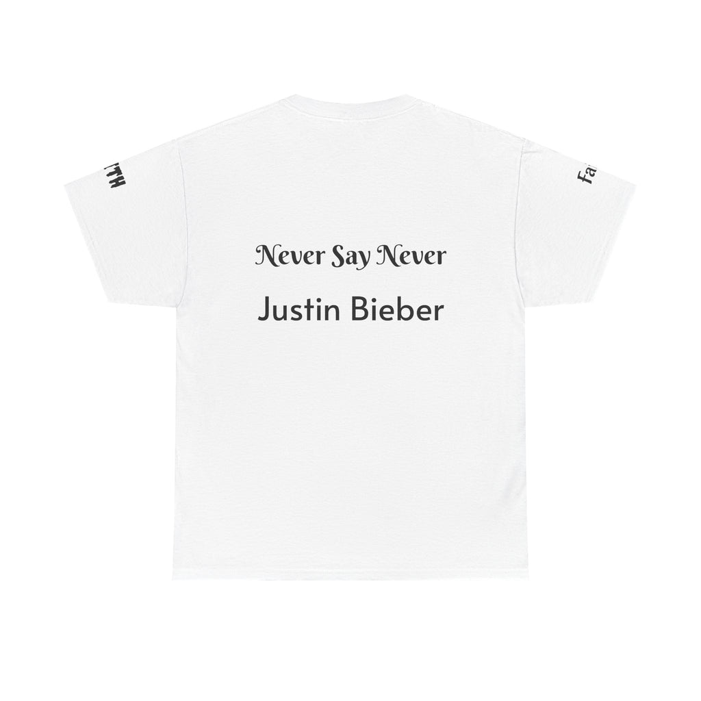 Graphic T-Shirt — "Never Say Never" Back Text Tee