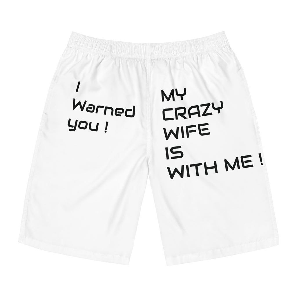 Men's Board Shorts – "My Crazy Wife Is With Me" Novelty Beach Shorts