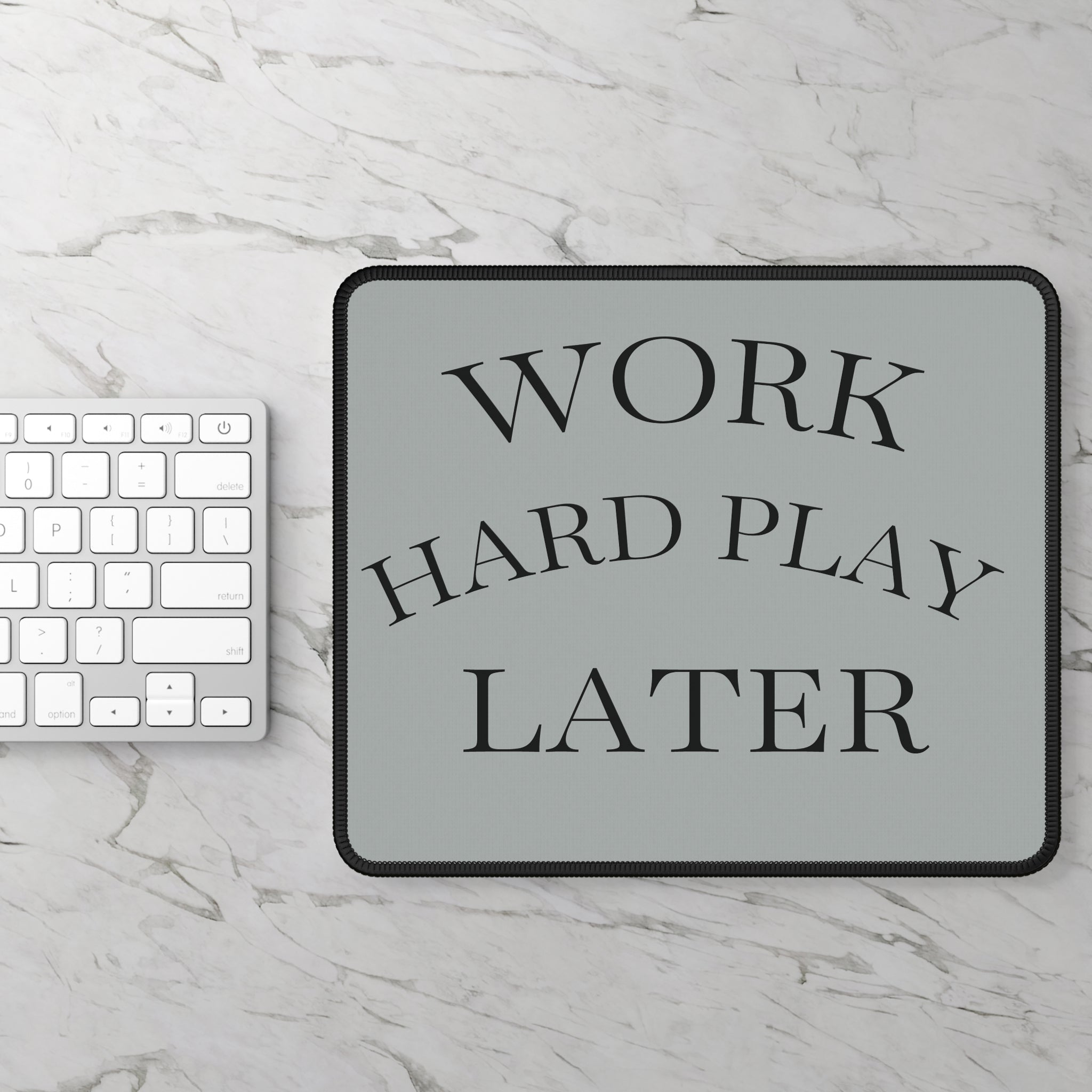 Gaming Mouse Pad — "Work Hard Play Later" Motivational Desk Mat