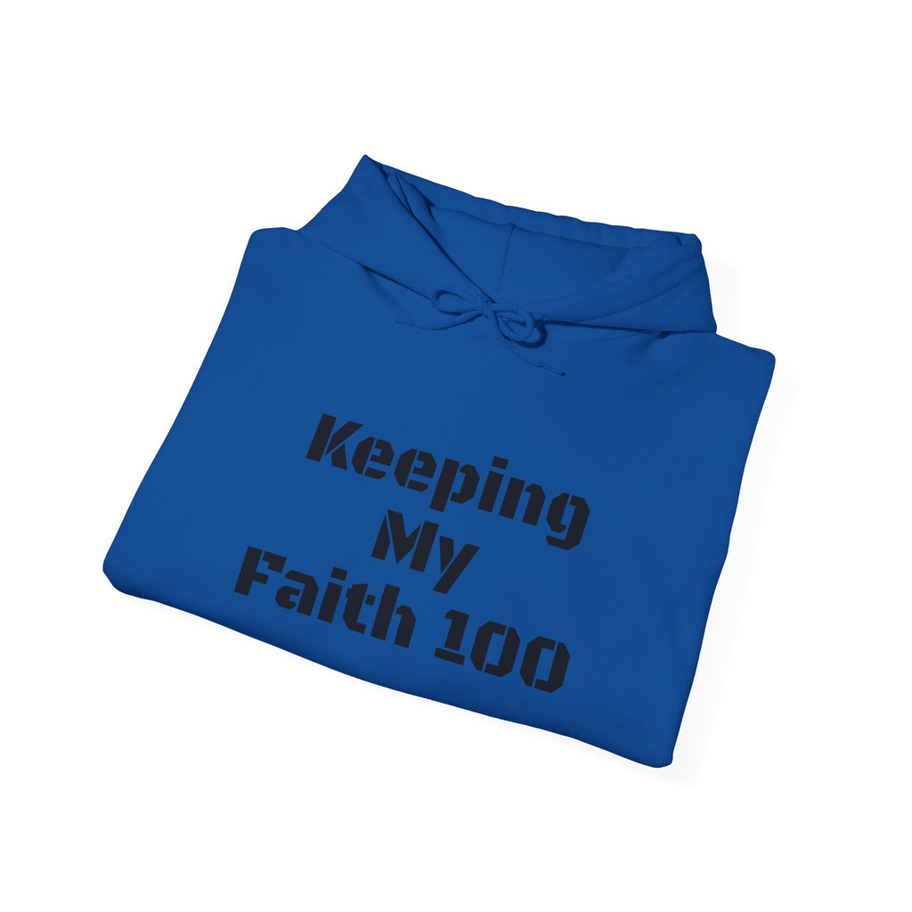 Keeping My Faith 100 Hoodie — Inspirational Faith Graphic Hoodie