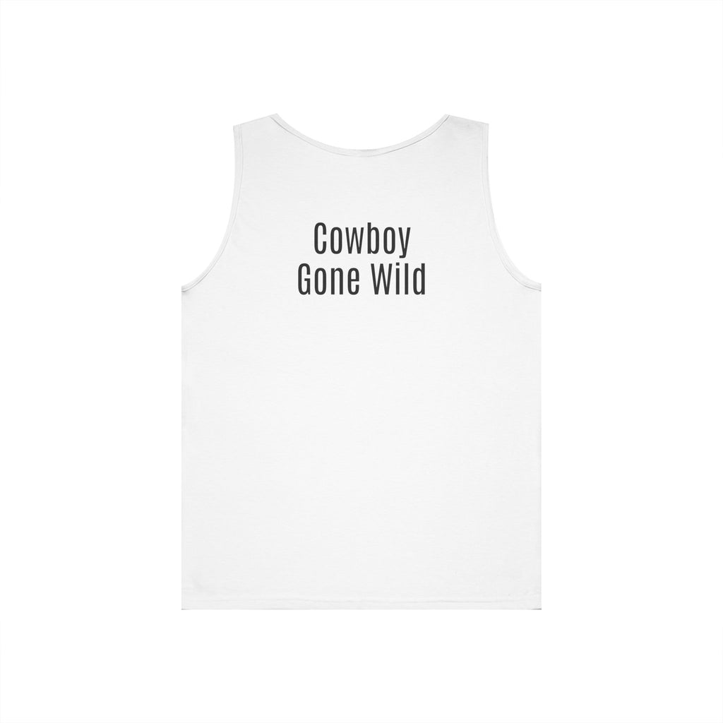 Cowboy Tank Top - "Cowboy" Front, "Cowboy Gone Wild" Back Graphic Tank