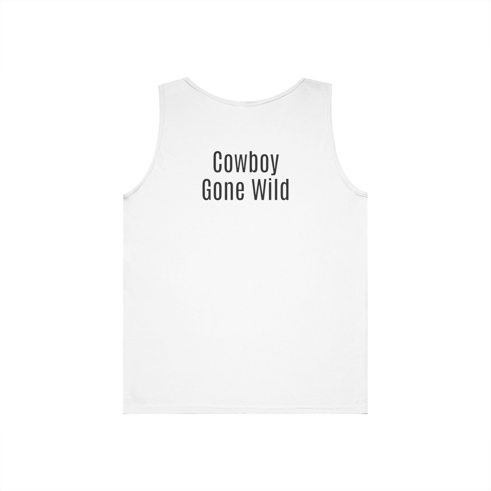Cowboy Tank Top - "Cowboy" Front, "Cowboy Gone Wild" Back Graphic Tank