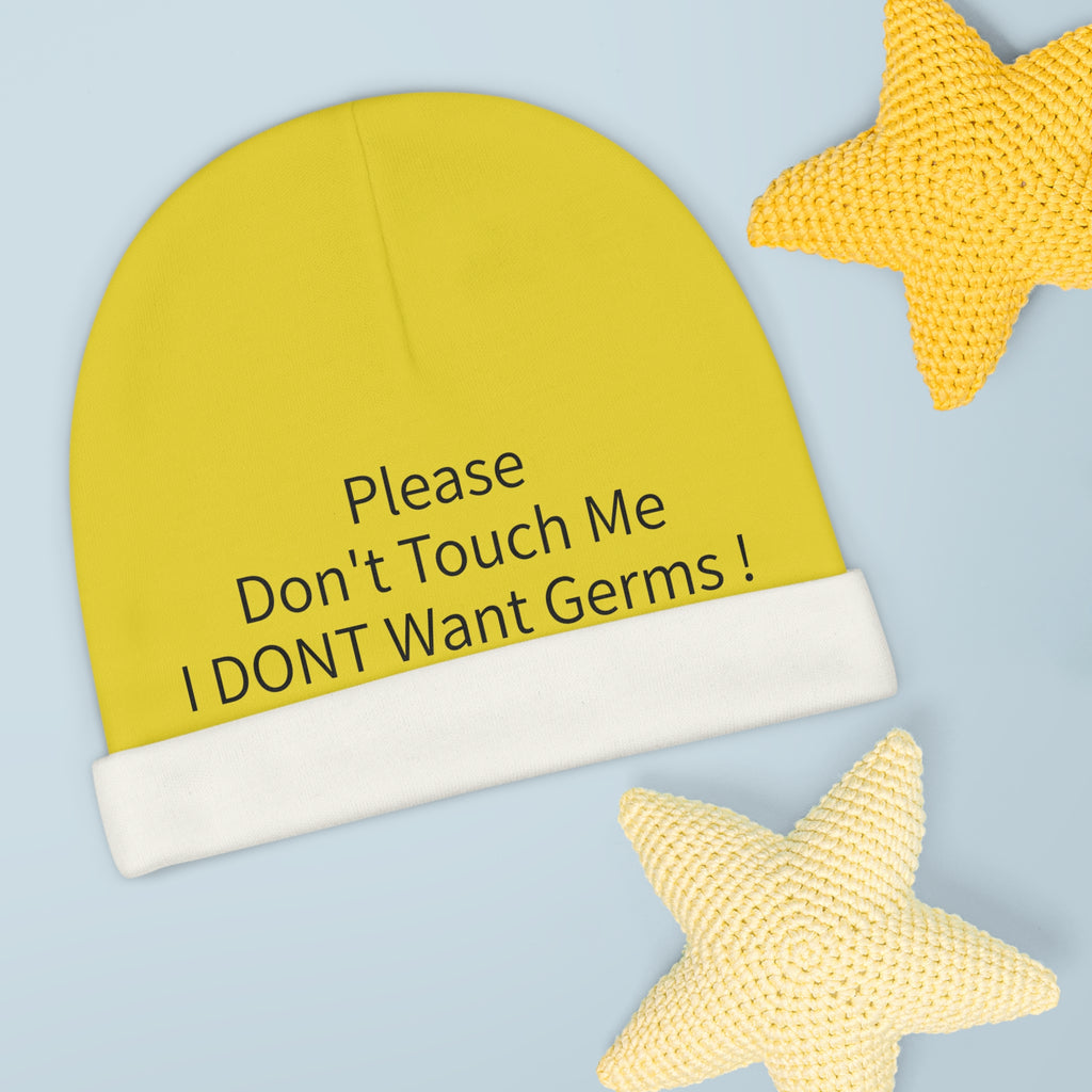 Baby Beanie — "Please Don't Touch Me, I DON'T Want Germs!" Protective Infant Hat