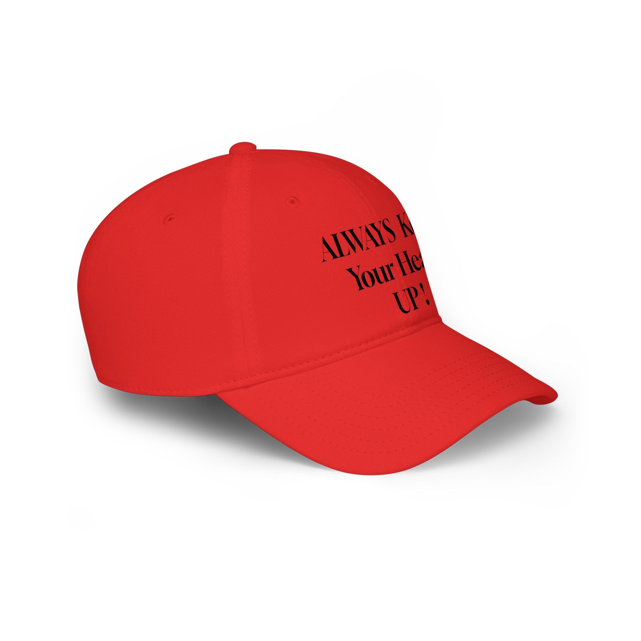 Embroidered 'Always Keep Your Head Up!' Baseball Cap — Motivational Low-Profile Hat
