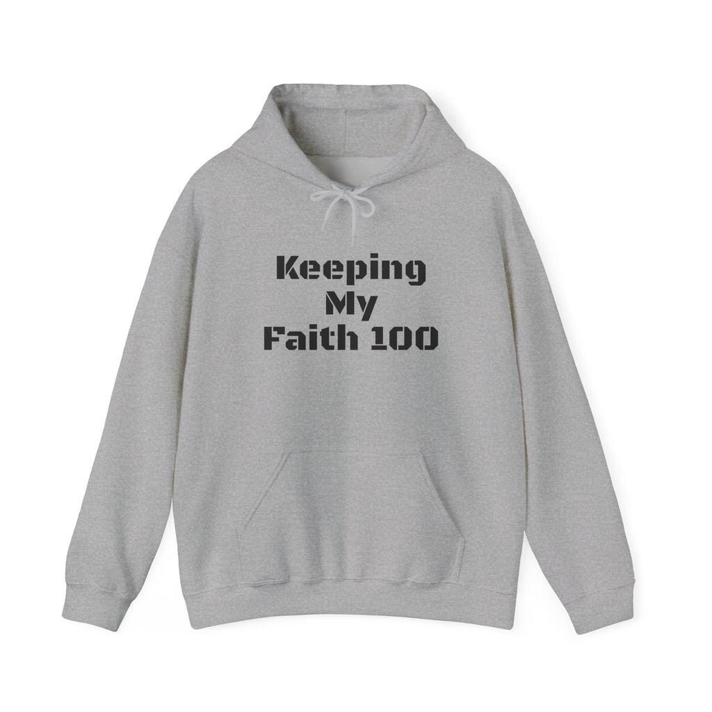 Keeping My Faith 100 Hoodie — Inspirational Faith Graphic Hoodie