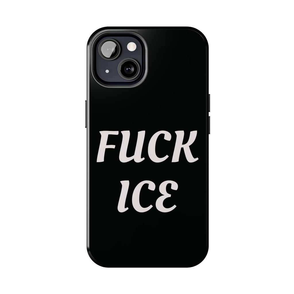 Phone Case — Bold “FUCK ICE” Political Statement Protective Case