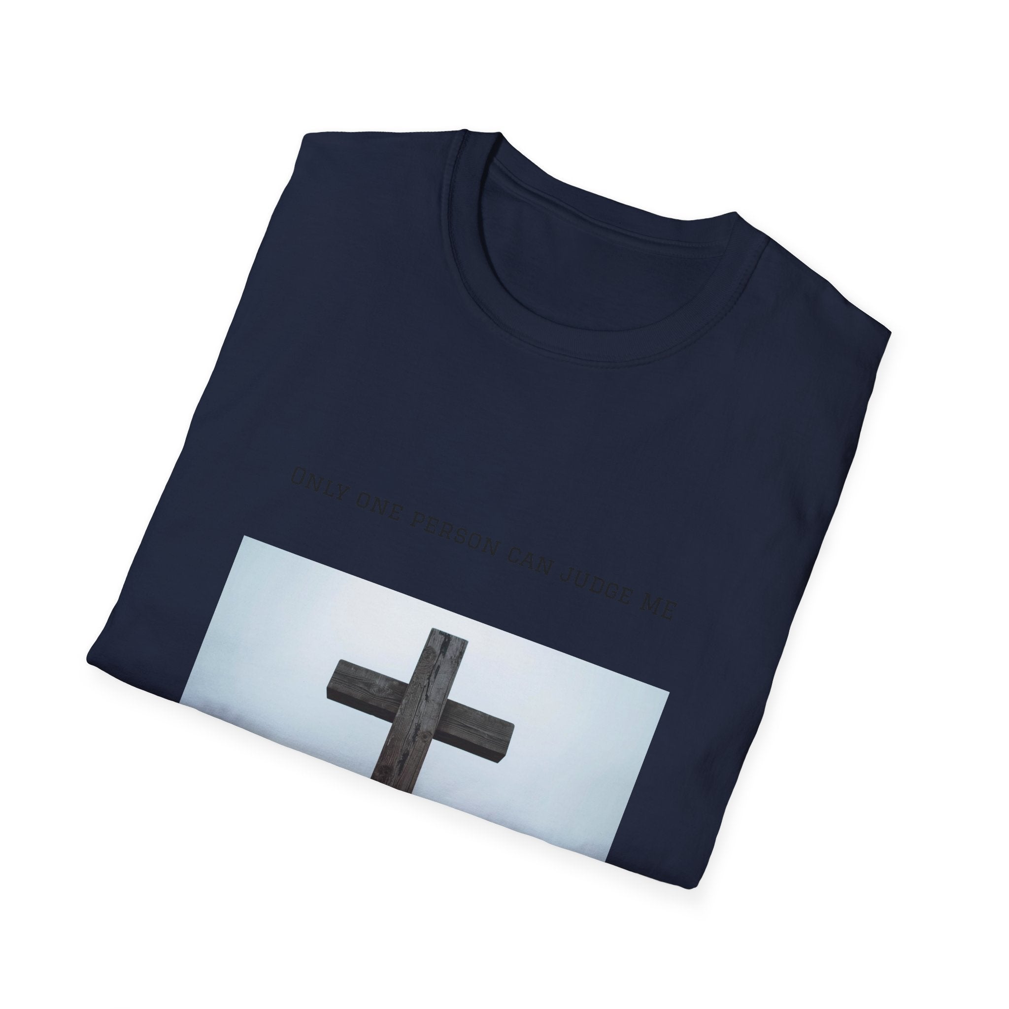 Cross Photo T-Shirt — "Only One Person Can Judge Me" Christian Tee