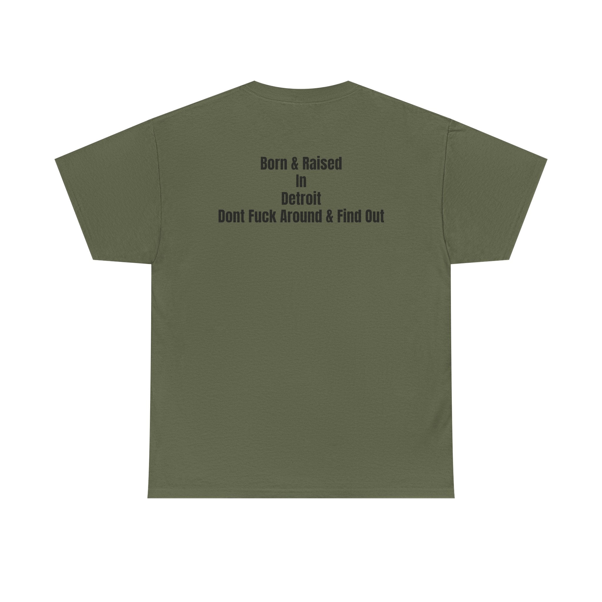 Detroit Born & Raised T‑Shirt — 'Born & Raised in Detroit, Don't F**k Around & Find Out' City Pride Tee