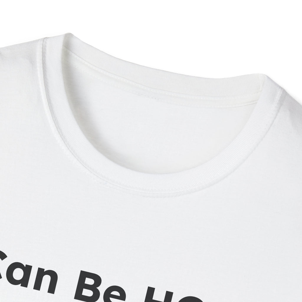 "I Can Be HOOD or Holly Depends On You!" Graphic T-Shirt