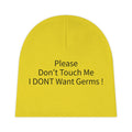 Baby Beanie — "Please Don't Touch Me, I DON'T Want Germs!" Protective Infant Hat