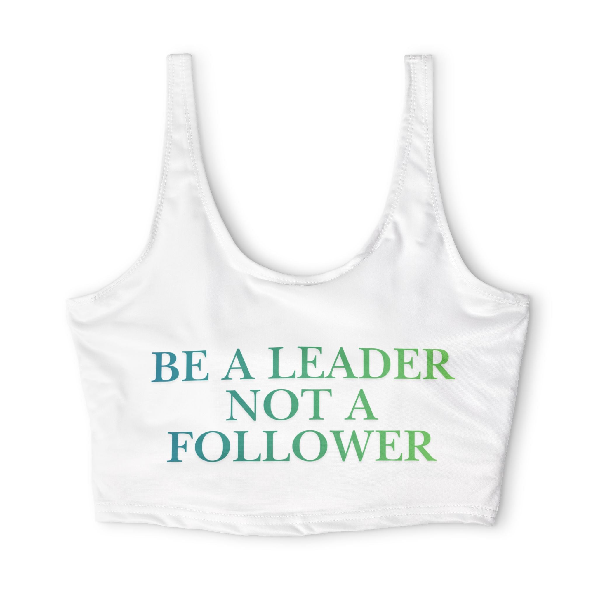 Leader Not Follower Sports Bra — Motivational Crop Top for Active Women