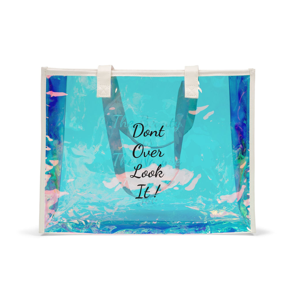 Holographic Beach Tote Bag — "The Beauty Is The Nature Around You / Don't Overlook It"