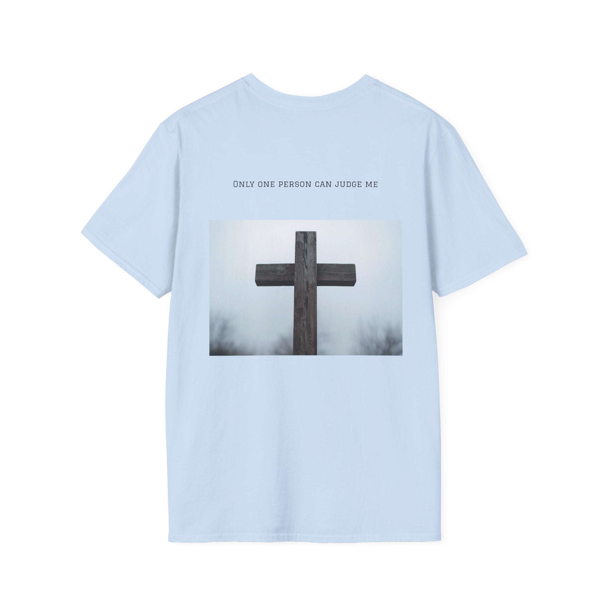 Cross Photo T-Shirt — "Only One Person Can Judge Me" Christian Tee