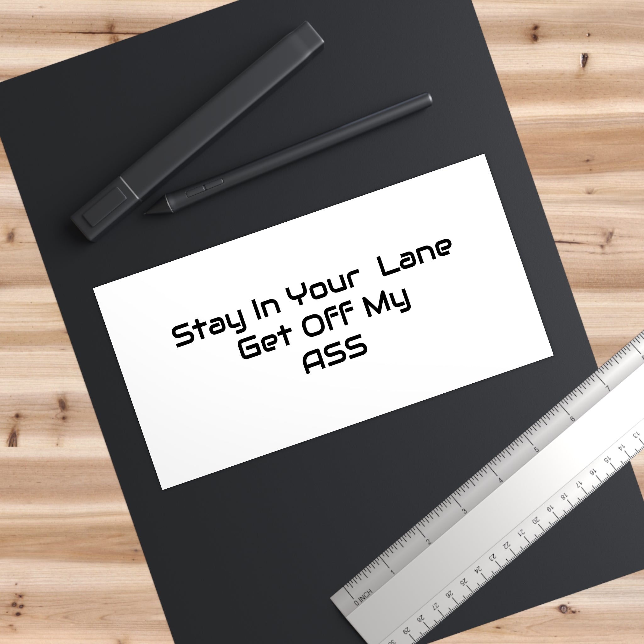Bumper Sticker — "Stay In Your Lane Get OFF My ASS" Bold Road-Rule Vinyl Sticker
