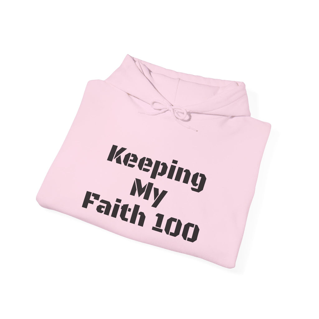 Keeping My Faith 100 Hoodie — Inspirational Faith Graphic Hoodie
