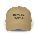 Born to Hustle Dad Cap – Embroidered Motivational Baseball Hat
