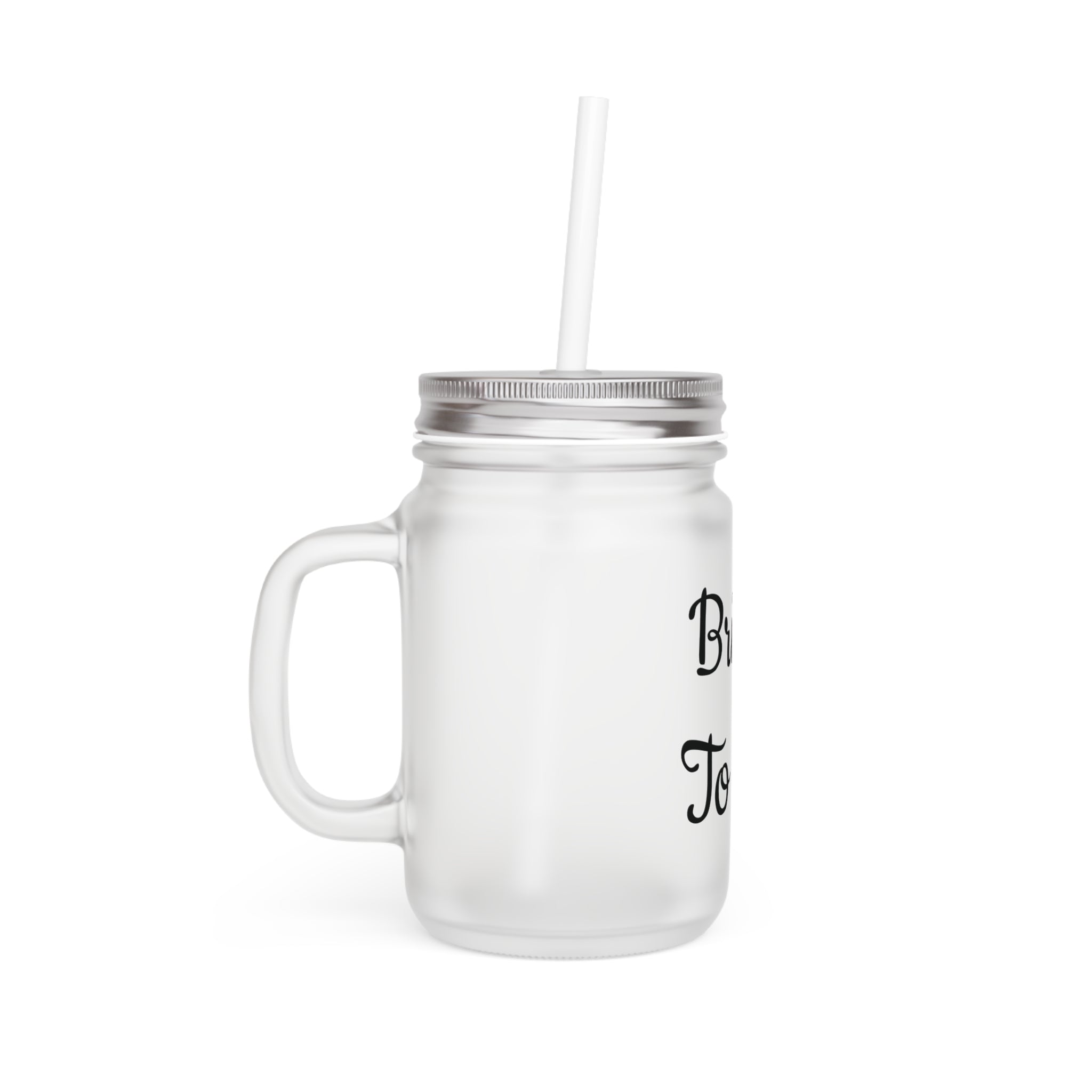 Bride To Be Mason Jar Tumbler — Bachelorette Party Drink Mug