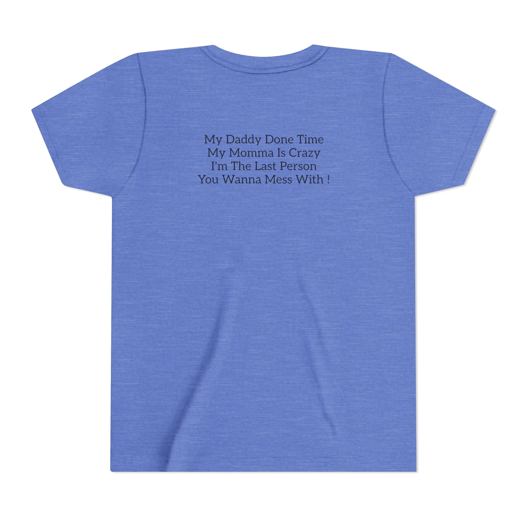 Youth Tee "Caution..." Back Quote — Protective Family Message Shirt