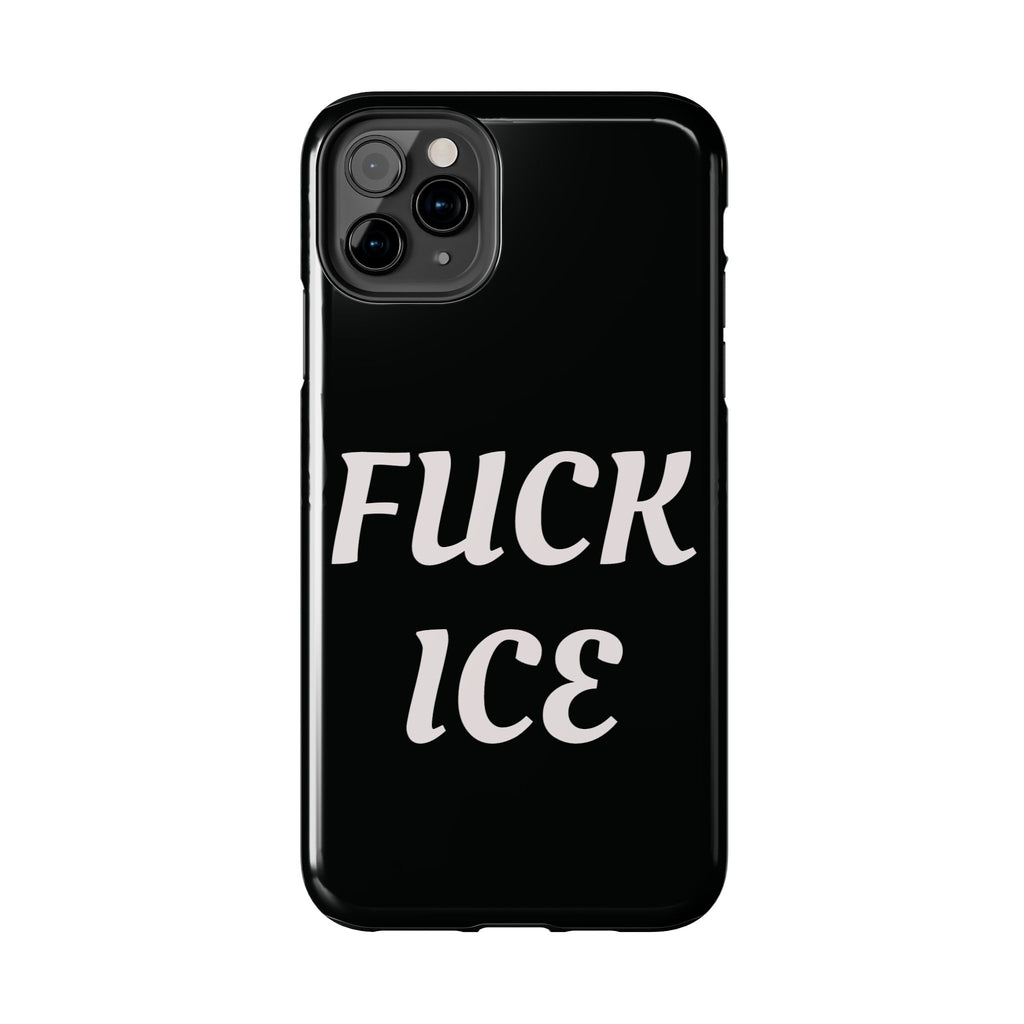 Phone Case — Bold “FUCK ICE” Political Statement Protective Case