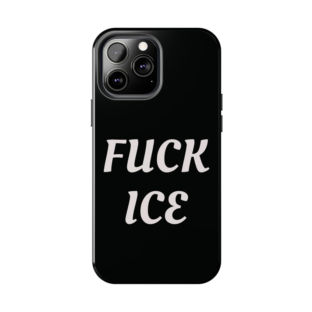 Phone Case — Bold “FUCK ICE” Political Statement Protective Case
