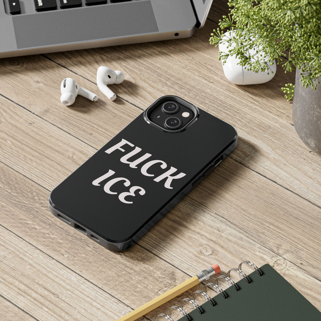 Phone Case — Bold “FUCK ICE” Political Statement Protective Case