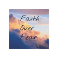 Faith Over Fear Square Magnet — Inspirational Cloud Quote Magnet