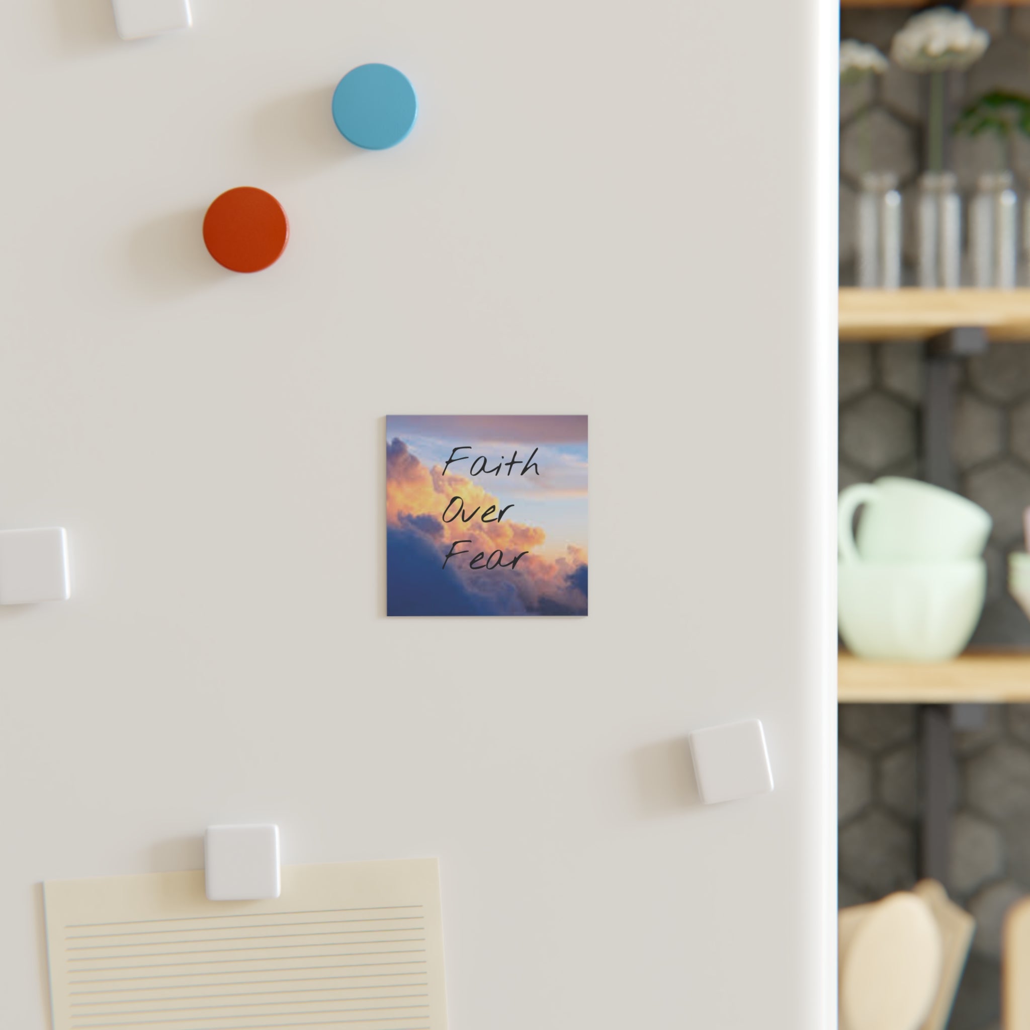 Faith Over Fear Square Magnet — Inspirational Cloud Quote Magnet