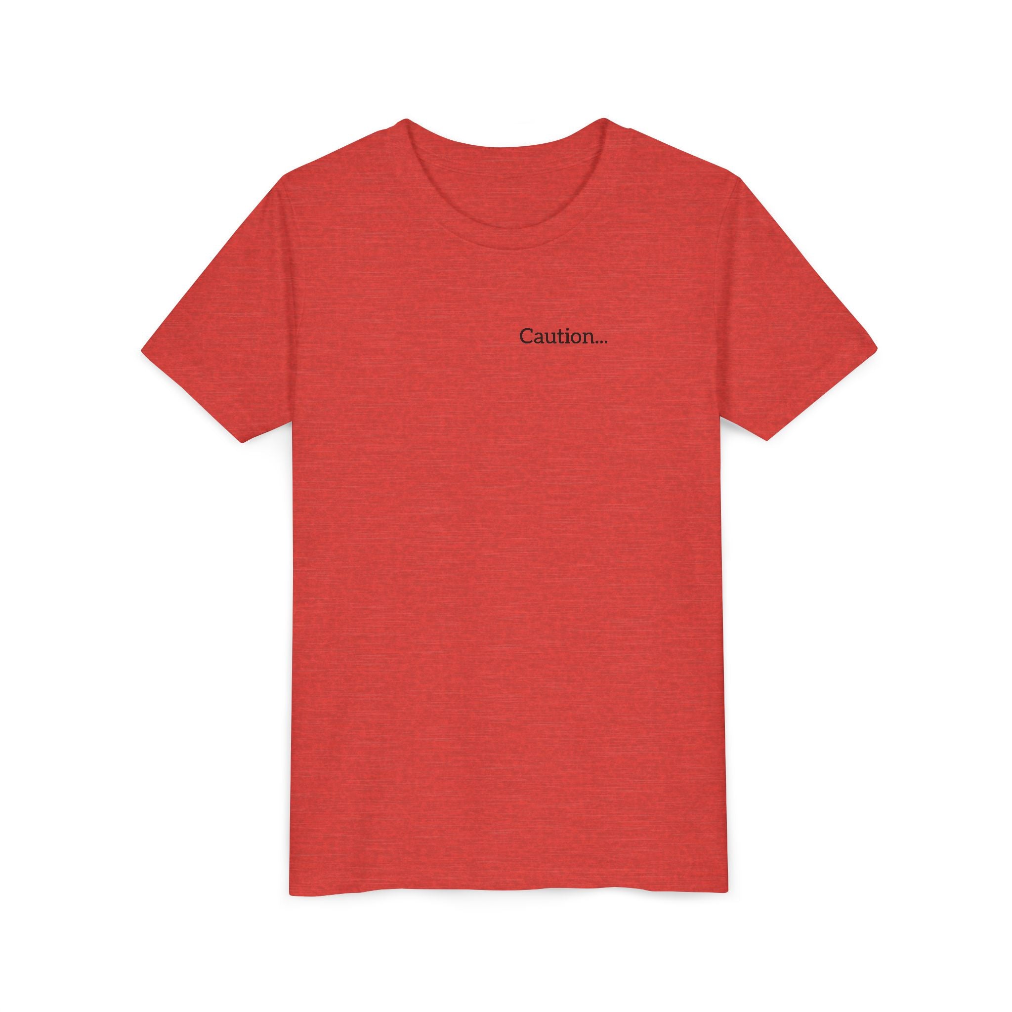 Youth Tee "Caution..." Back Quote — Protective Family Message Shirt