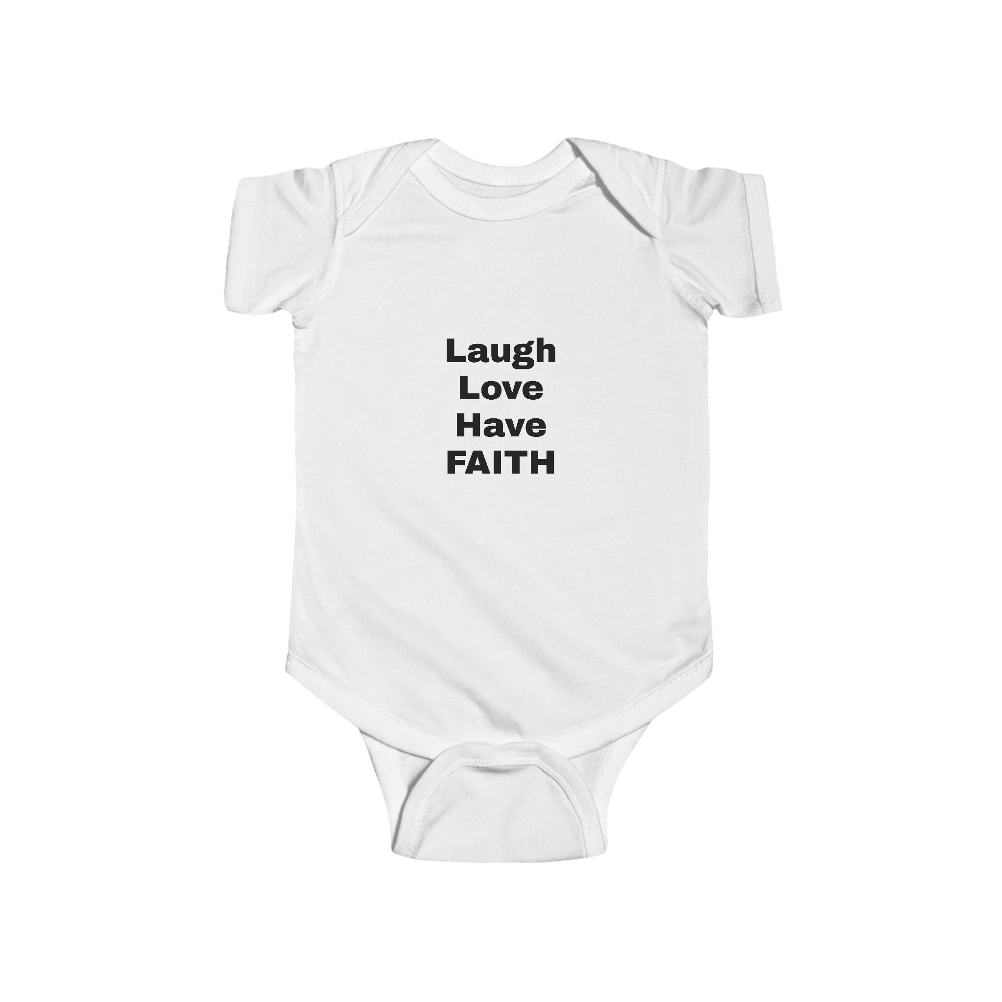 Infant Bodysuit - "Laugh Love Have Faith" Minimalist Baby Onesie, Inspirational Newborn Gift