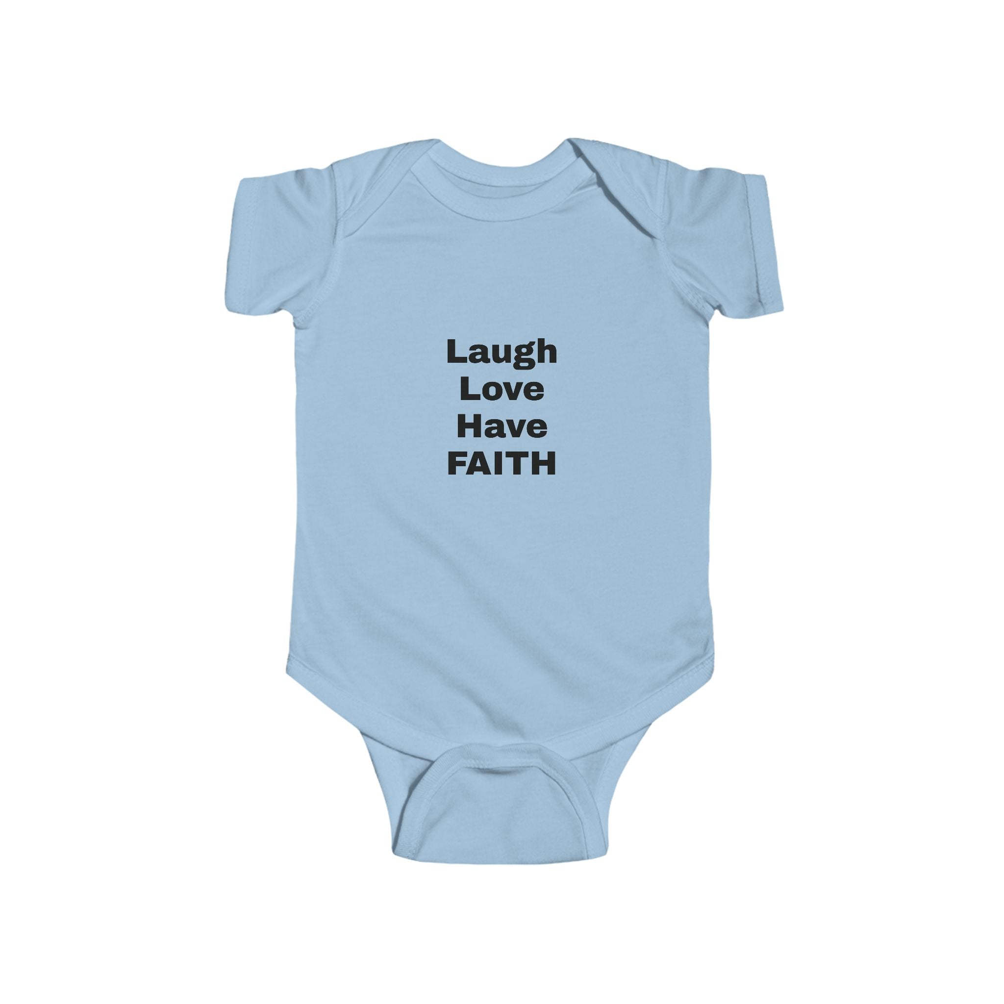 Infant Bodysuit - "Laugh Love Have Faith" Minimalist Baby Onesie, Inspirational Newborn Gift