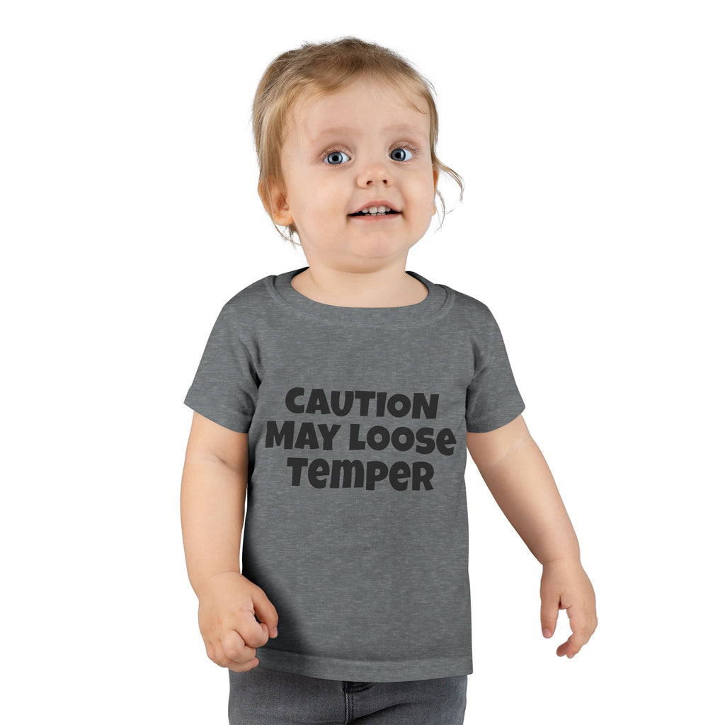 Toddler T-Shirt — “Caution May Loose Temper” Funny Kids Tee