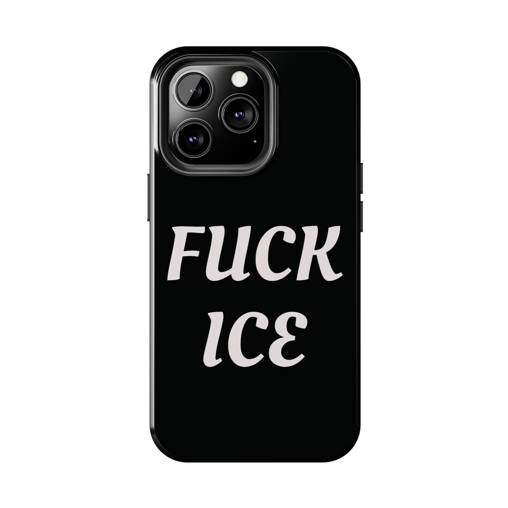 Phone Case — Bold “FUCK ICE” Political Statement Protective Case